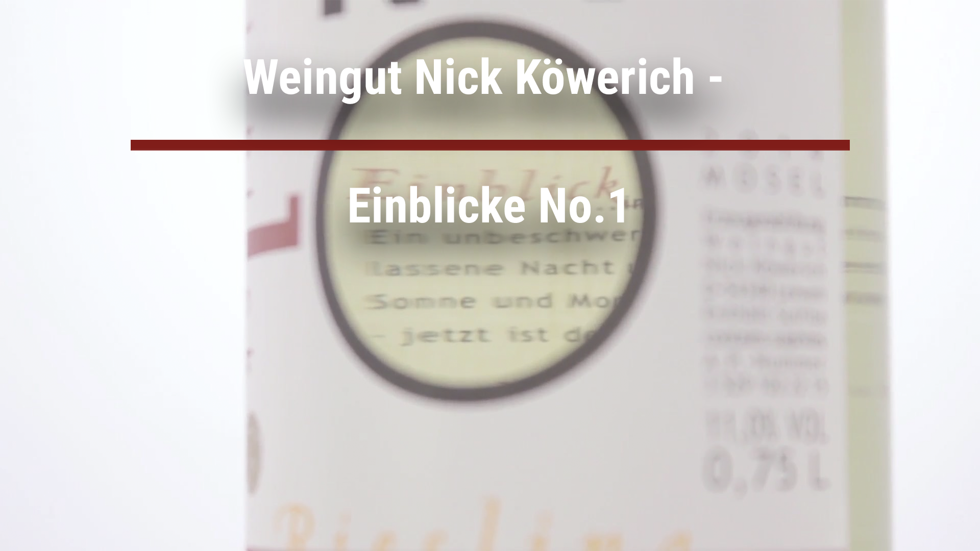 Weingut Nick Köwerich – Einblicke No.1