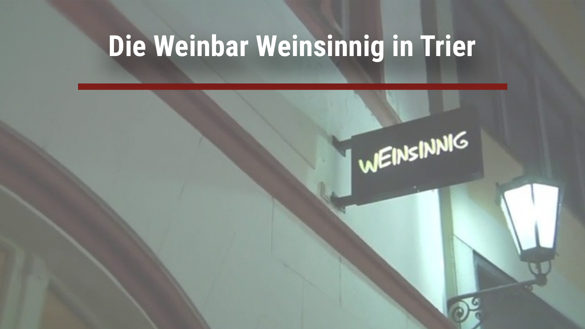 Read more about the article The Weinsinnig wine bar in Trier